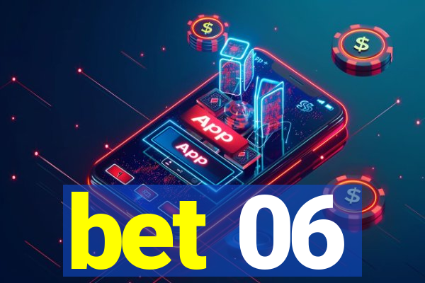 bet 06